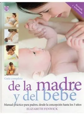 Guía Completa de la Madre y del Bebé