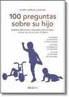 100 Preguntas Sobre Su Hijo