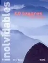 40 Lugares Inolvidables del Mundo