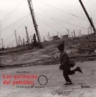 Las Quimeras del Petróleo