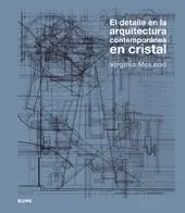 Detalle en la Arquitectura Contempor Nea en Cristal