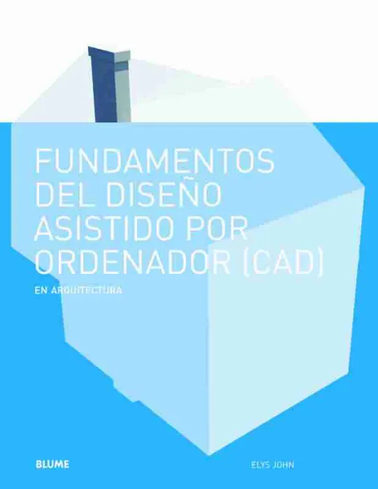 Fundamentos del Diseño Asistido por Ordenador (Cad)