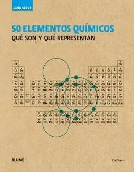 Guia Breve. 50 Elementos Quimicos (Rustica)