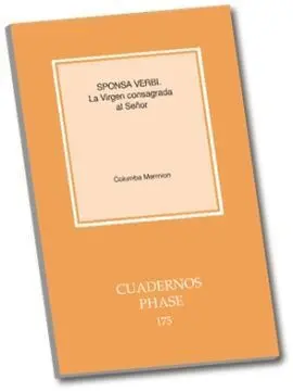Sponsa Verbi. La Virgen Consagrada Al Señor