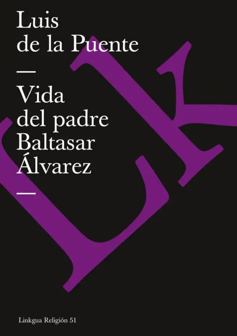 Vida del Padre Baltasar Álvarez