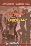 ¿Cuánto Sabes de Expresión Corporal?