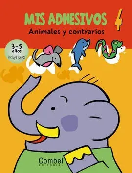Mis Adhesivos 4. Animales y Contrarios 3-5 Años