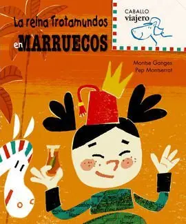 La Reina Trotamundos en Marruecos