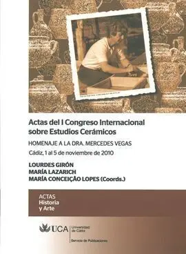 Actas del I Congreso Internacional Sobre Estudios Cerámicos