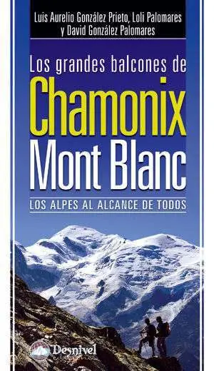 Grandes Balcones de Chamonix y Mont Blanc