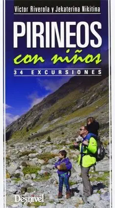 Pirineos con Niños. 34 Excursiones