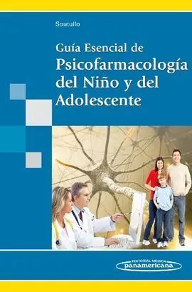 Guía Esencial de Psicofarmacología del Niño y del