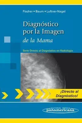 Diagnóstico por la Imágen de la Mama. 2011