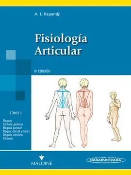 Fisiología Articular. Raquis,Cintura Pélvica, Raquis Lumbar, Raquis Torácico y T