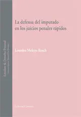 La Defensa del Imputado en los Juicios Penales Rápidos