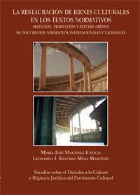 La Restauración de Bienes Culturales en los Textos Normativos