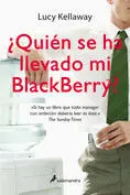 Quién se Ha Llevado mi Blackberry?