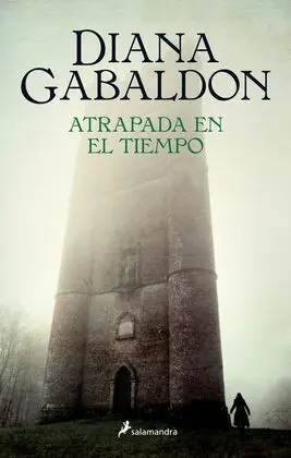 Atrapada en el Tiempo Saga de Claire y Jamie Ii
