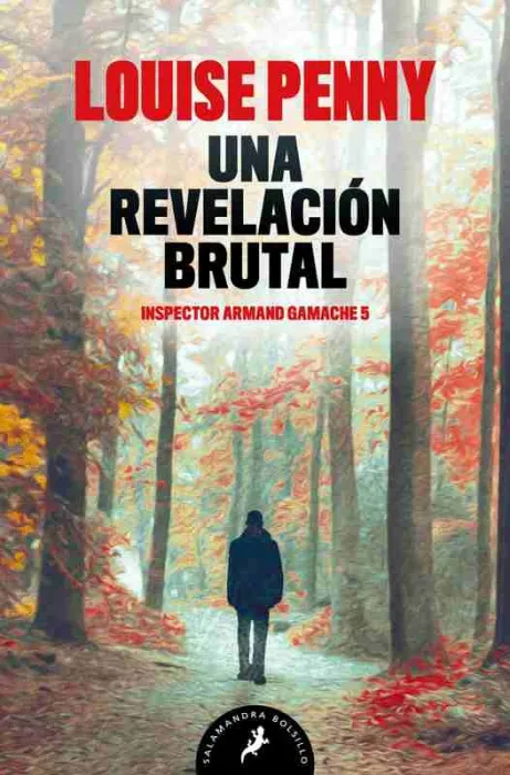Una Revelación Brutal (Inspector Armand Gamache 5)
