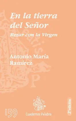 En la Tierra del Señor. Rezar con la Virgen