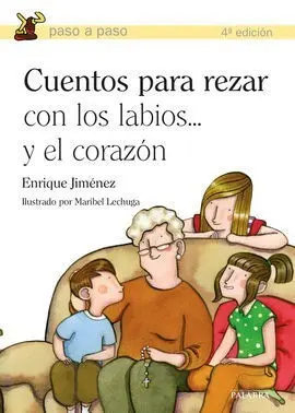 Cuentos para Rezar con los Labios... Y el Corazon