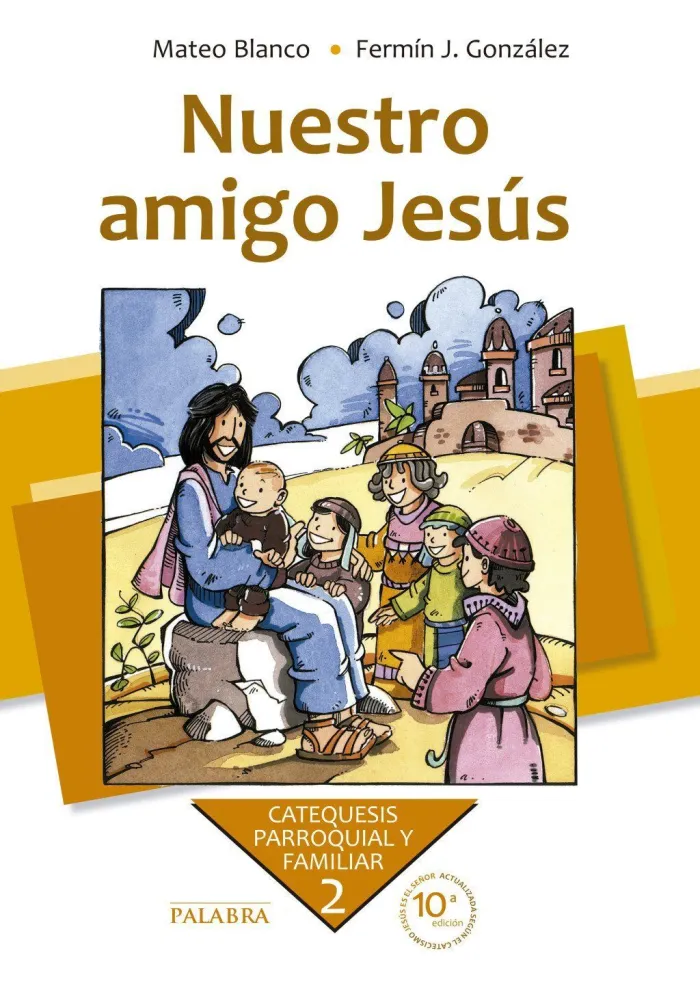 Nuestro Amigo Jesús. Curso 2º
