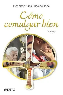 Cómo Comulgar Bien