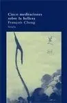 Cinco Meditaciones Sobre la Belleza