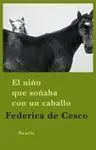 El Niño que Soñaba con un Caballo