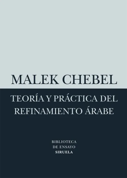 Teoría y Práctica del Refinamiento Árabe