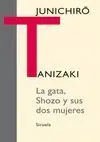 La Gata, Shozo y Sus Dos Mujeres