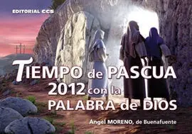 Tiempo de Pascua 2012. Con la Palabra de Dios