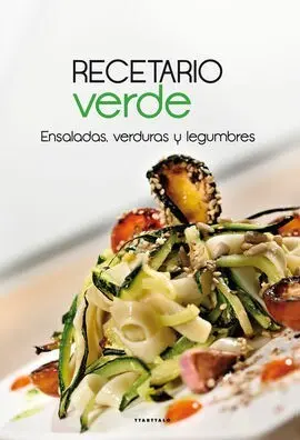 Recetario Verde:ensaladas,Verduras,Legumbres
