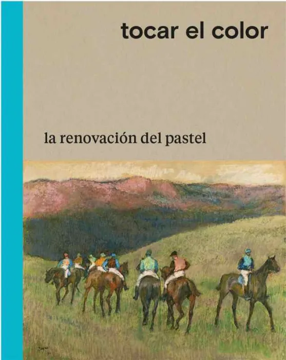 Tocar el Color. La Renovacion del Pastel