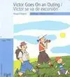 Victor Goes On An Outing-Victor se Va de Excursion