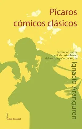 Picaros, Comicos, Clasicos