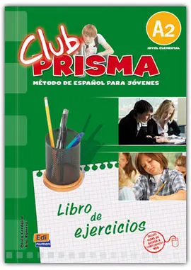 Club Prisma A2 Nivel Elemental. Ejercicios sin Clave