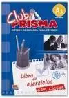 Club Prisma. Nivel Inicial A1. Libro de Ejercicios con Clave