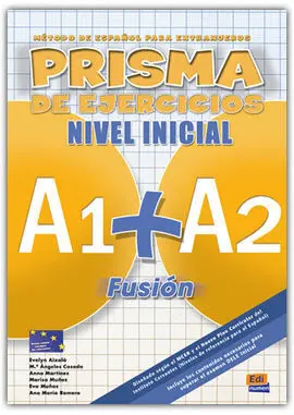 Prisma Fusión. Libro de Ejercicios. Nivel Inicial. A1+A2