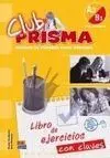 Club Prisma Nivel B1 - Libro de Ejercicios con Claves