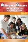Diálogos y Relatos con Actividades para la Clase de Español. A1-A2 + Cd