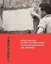 El Museu Picasso: 50 Anys a Barcelona
