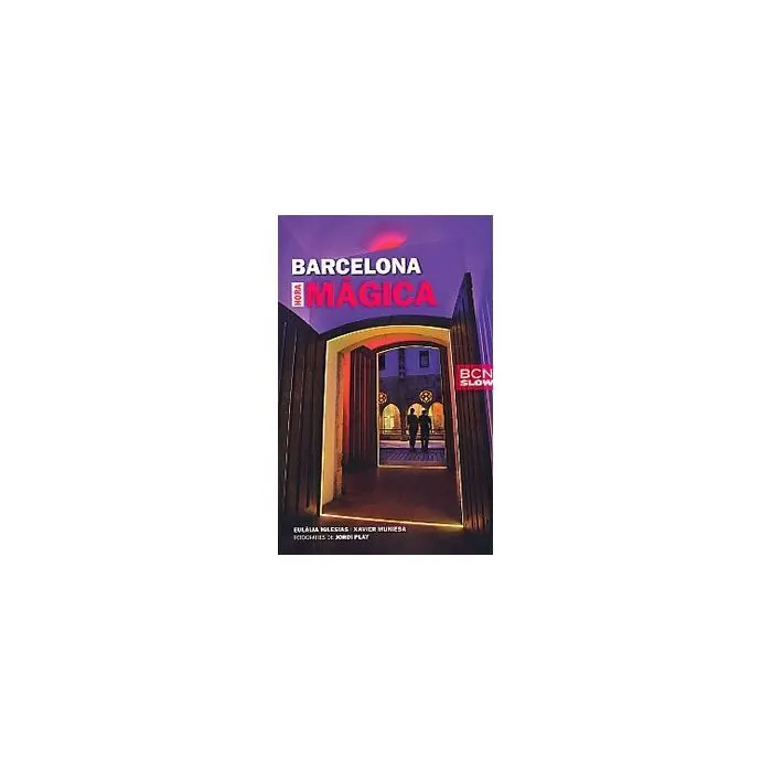 Barcelona, Hora Mágica