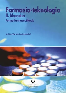 Farmazia-Teknologia. Ii. Liburukia. Forma Farmazeutikoak