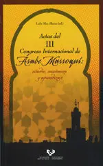 Actas Iii Cong. internac. de Arabe Marroqui. Estu