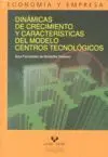 Dinamicas de Crecimiento y Caracteristicas del Modelo Centro
