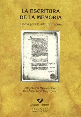 La Escritura de la Memoria. Libros para la Admon.