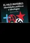 Hilo Invisible Identidades Politicas e Ideologias,El