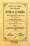 Historia de la Geografía y de los Descubrimientos Geográficos Tomo I (Facsímil)