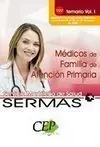 Temario Vol. i Oposiciones Médicos de Familia de Atención Primaria. Servicio Madr